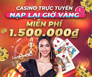 25% Thưởng nạp lại trong giờ vàng hàng ngày lên đến 1.500.000 VND tại Casino trực tuyến