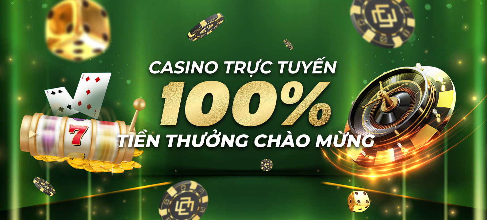 Gửi tiền lần đầu – Casino trực tuyến: thưởng 100% lên đến 500.000 VND